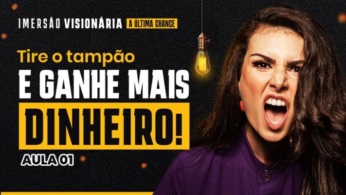 DESTRAVE SEU OLHAR VISIONÁRIO e GANHE MAIS DINHEIRO! |  IMERSÃO VISIONÁRIA #1
