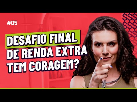 Mil reais de RENDA EXTRA em sete dias! DESAFIO 5: O MAIS DIFÍCIL DE TODOS
