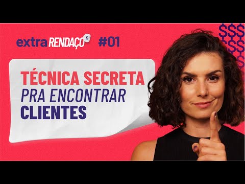 Como encontrar o CLIENTE CERTO e trazer DINHEIRO para seu negócio! EXTRARENDAÇO #1