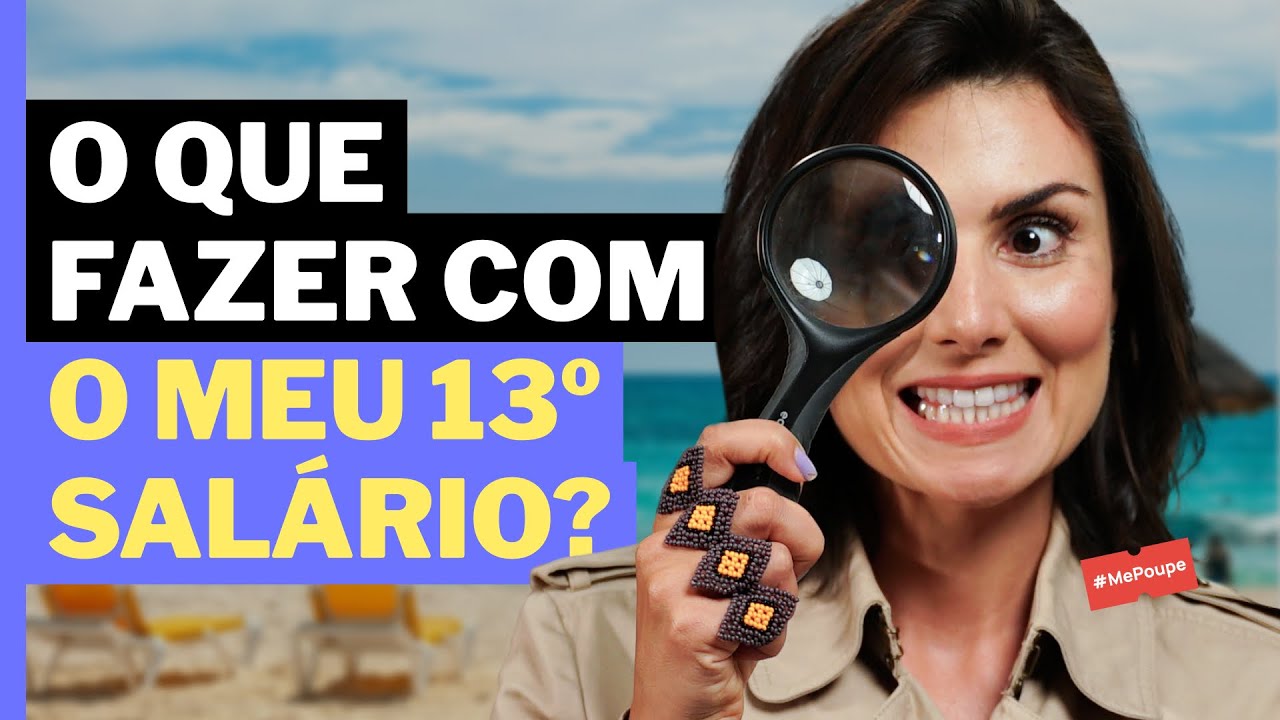 13º SALÁRIO!! O que é melhor fazer com ele? INVESTIR, AMORTIZAR OU PAGAR DÍVIDAS? Me Poupe!