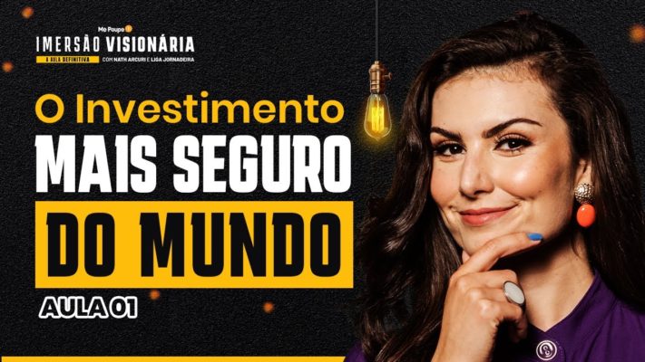 MINHA AULA DEFINITIVA: O investimento mais seguro do mundo | IMERSÃO VISIONÁRIA #1
