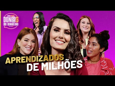 TOP 8 APRENDIZADOS DE DON@S DO DINHEIRO! @Mari Maria@Canal da Bela@NiinaSecrets@Isadora Nogueira