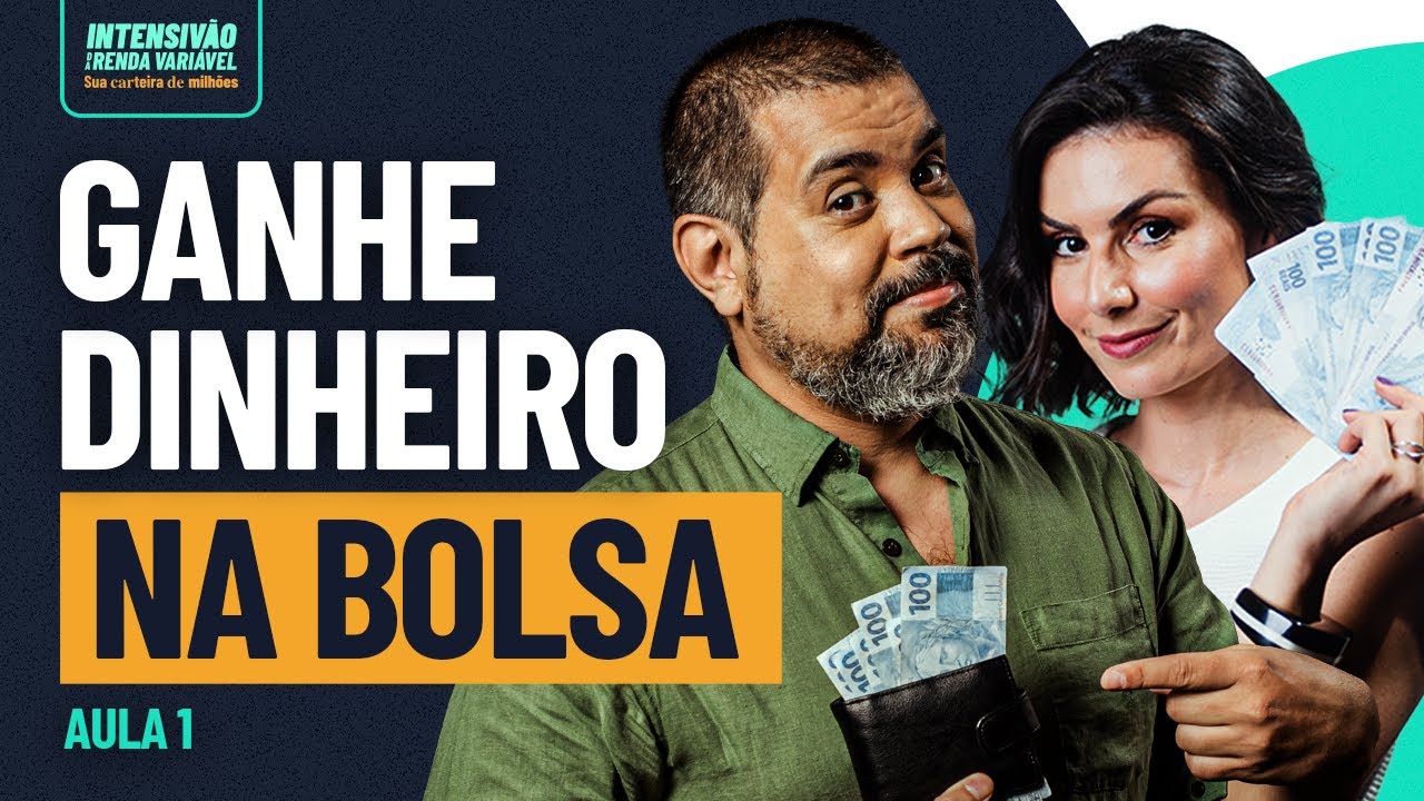 Ganhar dinheiro na bolsa: oportunidades para construir patrimônio! Intensivão da Renda Variável #01