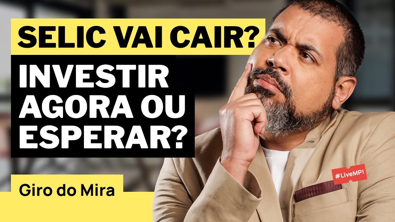 🎯PORQUE DEVO INVESTIR AGORA E NÃO ESPERAR A TAXA SELIC CAIR?